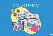 PP 55/2022: Kebijakan Pajak UMKM dan Tantangannya Pajak UMKM