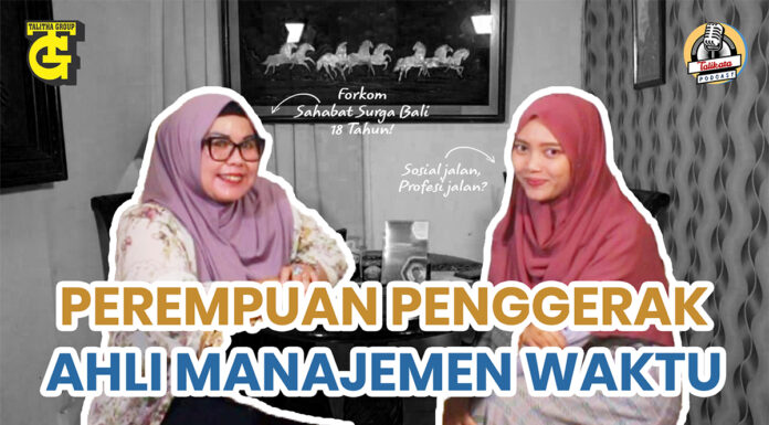 Manajemen Waktu dan Pemberdayaan Perempuan: Inspirasi dari Komang Fatimah Arsini Talikata-Podcast-fatimah-arsini