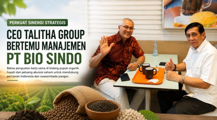 TALITHA GROUP DAN PT BIO SINDO BAHAS PENGUATAN KERJA SAMA STRATEGI